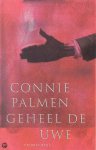 Connie Palmen - Geheel De Uwe
