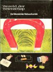 Basford Leslie ... Philip Kogan heel veel foto's en illustraties - Grondslagen van de Electriciteit de bliksem aan banden, de wereld der natuurkunde [wereld der wetenschap] Weerstanden in serie en parallel...weerstand en daling van de spanning, de specifieke weerstand, magnetisme en elektromagnetisme