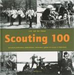 Steen, van der - Scouting 100 / een eeuw padvinders, padvindsters, verkenners, gidsen en scouts in Nederland