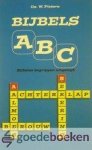 Pieters, ds. W. - Bijbels ABC --- Bijbelse begrippen uitgelegd. Deel 1, letters A en B
