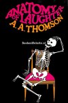 Thomson, A.A. - Anatomy of Laughter