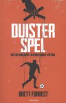 Brett Forrest - Duister spel matchfixing in het internationale voetbal