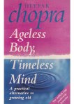 Deepak Chopra - Ageless Body, Timeless Mind Deepak Chopra - Ageless Body, Timeless Mind