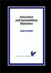 Anders Schinkel - Conscience and Conscientious Objections