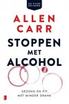 Allen Carr 45042 - Stoppen met alcohol Gezond en fit met minder drank