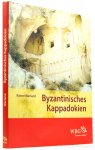 WARLAND, R. - Byzantinisches Kappadokien. Sonderbände der Antiken Welt