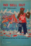 Mir Wermuth 208707 - No Sell Out De popularisering van een subcultuur