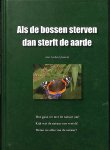  - Als de bossen sterven dan sterft de aarde