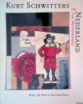 Knol, Meta (samenstelling) - Kurt Schwitters in Nederland: Merz, De Stijl & Holland Dada = Kurt Schwitters in the Netherlands: Merz, De Stijl & Holland Dada