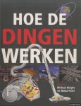 Wright, Michael & Mukul Patel - Hoe De Dingen Werken