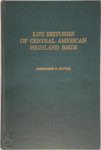 Alexander Frank Skutch 217035 - Life Histories of Central American Highland Birds