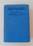 Byrd, Richard E. - Skyward