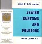 Lehrman, Rabbi S. M. - Jewish customs and flolklore