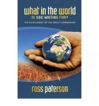 Ross Paterson - What in the World is God Waiting For - The Fulfilment of the Great Commission