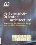 Hensel, Michael - Performance-Oriented Architecture: Rethinking Architectural Design and the Built Environment