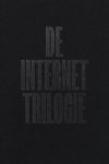  - De Internet Trilogie