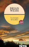 Brian Weiss, Brian L Weiss - Mensajes de Los Sabios
