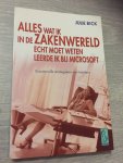 Julie Bick - Alles wat ik in de zakenwereld echt moet weten leerde ik bij Microsoft / druk 1