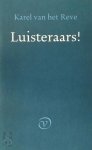 Karel van het Reve - Luisteraars! Karel van het Reve - Luisteraars!