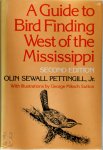 Olin Sewall Pettingill - A Guide to Bird Finding West of the Mississippi