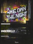 Jiae Kim, John Lee - We Own the Night – The Art of the Underbelly Project (*Hurt)