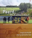 Andel, Claartje. van. / Zanderik, Rene. - Paard en Landschap / inspiratieboek met praktische tips