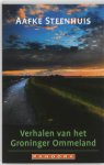 Aafke Steenhuis - Verhalen van het Groninger Ommeland