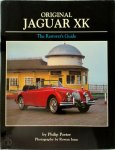 Philip Porter 80196 - Original Jaguar XK The Restorer's Guide to XK120, XK140 and XK150 Roadster, Drophead Coupé and Fixed-Head coupé