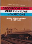 Smit, Teun, Vermooten, Marinus - Spoortocht langs oude en nieuwe NS-stations : Noord- en Zuid-Holland en Flevoland