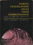SIMONS, DR. R.D.G. Ph / WAKKERMAN, C.Th.B. / OSSENKOPPELE, W.K - Eerste Nederlandse Atlas voor Dermatologie voor de medicus practicus SIMONS, DR. R.D.G. Ph / WAKKERMAN, C.Th.B. / OSSENKOPPELE, W.K - Eerste Nederlandse Atlas voor Dermatologie voor de medicus practicus
