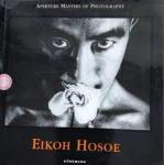 Eikoh Hosoe, Mark Holborn - Eikoh Hosoe - Aperture masters of photography