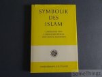 Bürgel, J.Chr. und F. Allemann, - Symbolik des Islam. Tafelband.