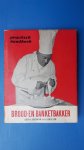 Buisman, G./Scholten, A. - Practisch handboek voor de brood- en banketbakker