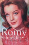 Stahlecker, Adrian - Romy Schneider. Een leven vol van triomfen en tragedies