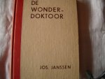 Janssen, Jos. - De wonderdoktoor