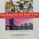 F. Meijer , H. Beliën , P. Knevel 113813 - Van Babylon tot New York [luisterboek] hoorcollege over 5.000 jaar stadsgeschiedenis