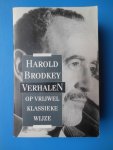 Brodkey, Harold - Verhalen op vrijwel klassieke wijze