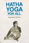 Raman, Rajeswari - Hatha yoga for all