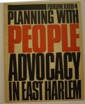 FORUM. ORGAAN VAN HET GENOOTSCHAP ARCHITECTURA ET AMICITIA. - Planning with People Advocacy in East Harlem.