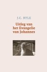 Ryle, J.C. - Ryle, J.C.-Uitleg van het Evangelie van Johannes (nieuw) Ryle, J.C. - Ryle, J.C.-Uitleg van het Evangelie van Johannes (nieuw)