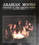 Maria Marechaux - Arabian Moons: Passages in Time Through Yemen