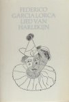 Lorca, Federico García. - Lied van Harlekijn.