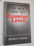 Lindsay, Gordon - de weg naar het eeuwige leven
