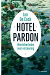 Jan De Cock 232946 - Hotel Pardon wereldverhalen over verzoening