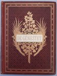 GéNESTET, P.A. DE. - Laatste der eerste. Met 83 illustratiën van Ch. Rochussen, J.C. Greive jr., F. Carl Sierig, e.a.