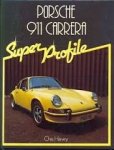  - PORSCHE 911 Carrera - Super Profile - Chris Harvey - uitg. Haynes , hardcover