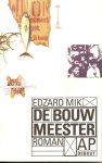 Mik, Edzard - De bowmeester Mik, Edzard - De bowmeester