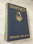 Hendrik van Loon - Amerika