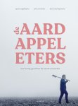 Joost Engelberts, Joris Vermeer, Bas Zwartepoorte - De aardappeleters Hoe twintig gerechten de wereld veroverden