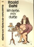 Dahl, Roald . Vertaling Hans Edinga met Omslagontwerp  van Jan Sanders - M n liefje m n duifje
